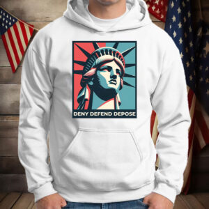 Universal Healthcare ,Deny Defend Depose America T-Shirt