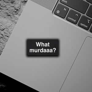 What Murdaaa UHC Deny Defend Depose Joke Sticker ,Car Magnet