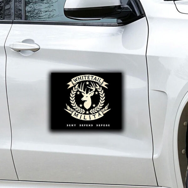 Whitetail Milita Deny Defend Depose Sticker ,Car Magnet