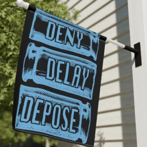 bail fundraiser DENY DELAY DEPOSE Flag