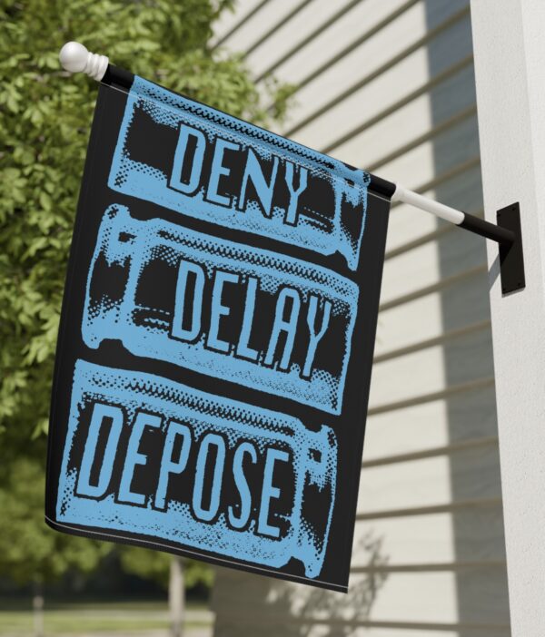 bail fundraiser DENY DELAY DEPOSE Flag