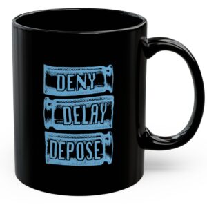 bail fundraiser DENY DELAY DEPOSE Mug 5 bail fundraiser DENY DELAY DEPOSE Mug