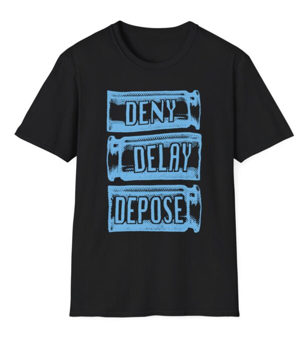 bail fundraiser DENY DELAY DEPOSE T-Shirt