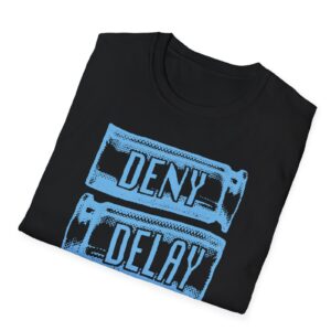 bail fundraiser DENY DELAY DEPOSE T-Shirt