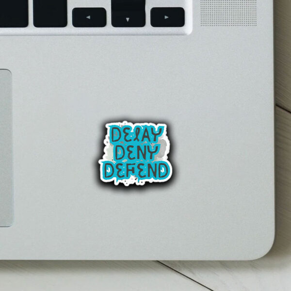 show your support ,Delay, Deny, Defend Sticker ,Car Magnet