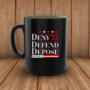 Bold Activist Statement, Deny Defend Depose 24 Mug