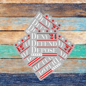 Bold Activist Statement, Deny Defend Depose 24 Sticker ,Car Magnet 5 Bold Activist Statement, Deny Defend Depose 24 Sticker ,Car Magnet