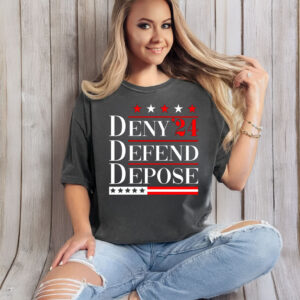 Bold Activist Statement, Deny Defend Depose 24 T-Shirt 6 Bold Activist Statement, Deny Defend Depose 24 T-Shirt