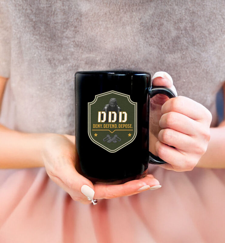 Deny Defend Depose - Anti-Insurance Industry Activist Mug 10 Deny Defend Depose - Anti-Insurance Industry Activist Mug
