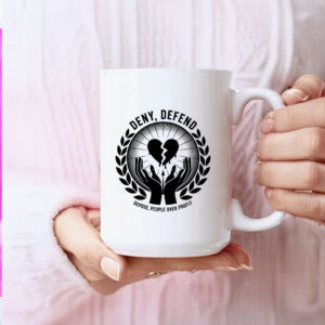 Deny Defend Depose, Bold Activist Statement Mug