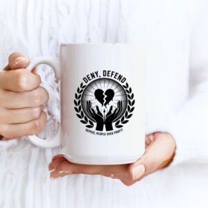 Deny Defend Depose, Bold Activist Statement Mug 6 Deny Defend Depose, Bold Activist Statement Mug