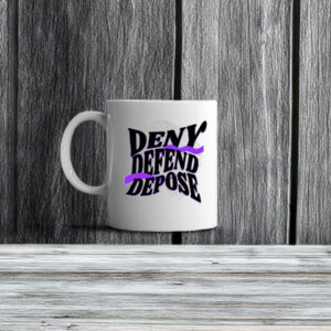Deny Defend Depose DDD Mug