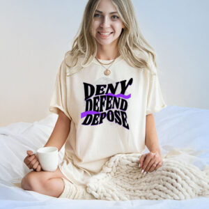 Deny Defend Depose DDD Shirt