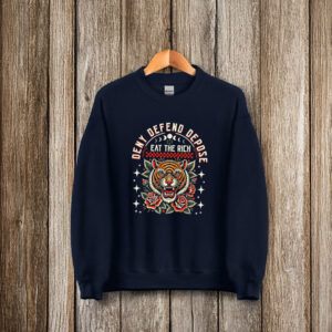 Deny Defend Depose, Eat the Rich ,Social Justice T-Shirt