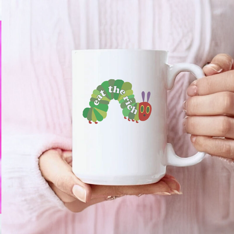 Eat The Rich Hungry Caterpillar Mug 8 Eat The Rich Hungry Caterpillar Mug