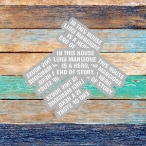 In This House Luigi Mangione Is A Hero, End Of Story Sticker ,Car Magnet