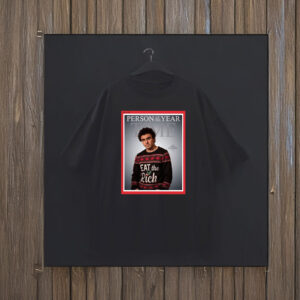 Person Of The Year Luigi Mangione ,Eat The Rich T-Shirt 6 Person Of The Year Luigi Mangione ,Eat The Rich T-Shirt