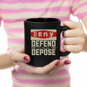 Social Justice Top, Deny Defend Depose Mug