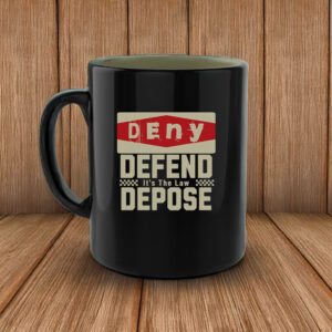 Social Justice Top, Deny Defend Depose Mug