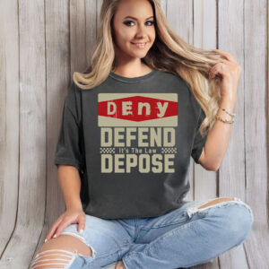 Social Justice Top, Deny Defend Depose T-Shirt