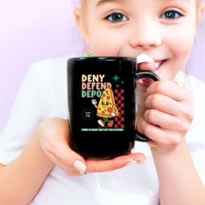 Unhinged Dark Humor, Deny Defend Depose Mug