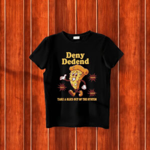 retro pizza, Anticapitalist Gift, Deny Defend Depose T-Shirt