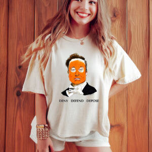 Deny Defend Depose Elon T-Shirt 6 Deny Defend Depose Elon T-Shirt